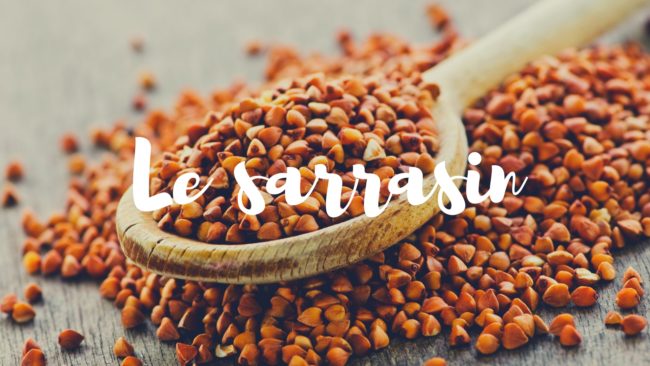 Focus : le sarrasin - My Kitchen Connection